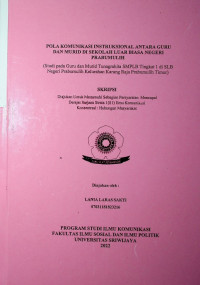 POLA KOMUNIKASI INSTRUKSIONAL ANTARA GURU DAN MURID DI SEKOLAH LUAR BIASA NEGERI PRABUMULIH (Studi pada Guru dan Murid Tunagrahita SMPLB Tingkat 1 di SLB Negeri Prabumulih Kelurahan Karang Raja Prabumulih Timur).