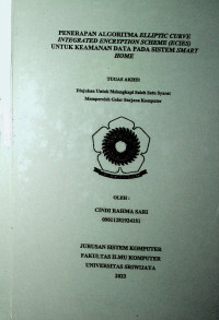 PENERAPAN ALGORITMA ELLIPTIC CURVE INTEGRATED ENCRYPTION SCHEME (ECIES) UNTUK KEAMANAN DATA PADA SISTEM SMART HOME