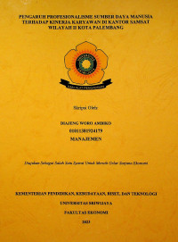 PENGARUH PROFESIONALISME SUMBER DAYA MANUSIA TERHADAP KINERJA KARYAWAN DI KANTOR SAMSAT WILAYAH II KOTA PALEMBANG