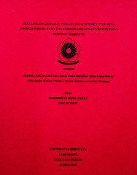 PERTANGGUNGJAWABAN PERDATA PADA NOTARIS ATAS AKTA JAMINAN FIDUSIA YANG TIDAK DIDAFTARKAN DAN MENIMBULKAN KERUGIAN KREDITUR