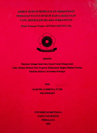 AKIBAT HUKUM PEMBATALAN PERKAWINAN TERHADAP STATUS HUKUM HARTA KEKAYAAN YANG DIPEROLEH SELAMA PERKAWINAN (STUDI PUTUSAN NOMOR: 427/PDT.G/2017/PA.YK). 