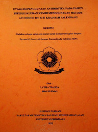 EVALUASI PENGGUNAAN ANTIBIOTIKA PADA PASIEN INFEKSI SALURAN KEMIH MENGGUNAKAN METODE ATC/DDD DI RSI SITI KHADIJAH PALEMBANG