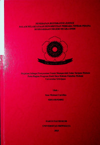 PENERAPAN RESTORATIVE JUSTICE DALAM PELAKSANAAN PENGHENTIAN PERKARA TINDAK PIDANA DI KEJAKSAAN NEGERI MUARA ENIM