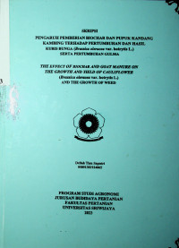 PENGARUH PEMBERIAN BIOCHAR DAN PUPUK KANDANG KAMBING TERHADAP PERTUMBUHAN DAN HASIL KUBIS BUNGA (Brassica oleracea var. Botrytis L.) SERTA PERTUMBUHAN GULMA