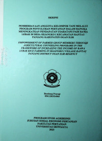 PEMBERDAYAAN ANGGOTA KELOMPOK TANI MELALUI PROGRAM PENYULUHAN PERTANIAN DALAM RANGKA MENINGKATKAN PENDAPATAN USAHATANI PADI RAWA LEBAK DI DESA SEJANGKO I KECAMATAN RANTAU PANJANG KABUPATEN OGAN ILIR