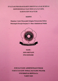 EVALUASI PROGRAM KARTU IDENTITAS ANAK DI DINAS KEPENDUDUKAN DAN PENCATATAN SIPIL KABUPATEN OGAN ILIR