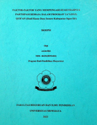 FAKTOR-FAKTOR YANG MEMPENGARUHI RENDAHNYA PARTSIPASI REMAJA DALAM PROGRAM TA’LIMUL QUR’AN (Studi Kasus Desa Senuro Kabupaten Ogan Ilir)