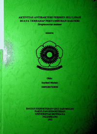 AKTIVITAS ANTIBAKTERI PERMEN JELI LIDAH BUAYA TERHADAP PERTUMBUHAN BAKTERI Streptococcus mutans