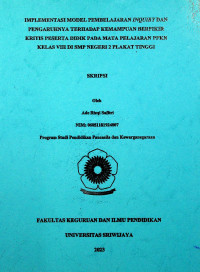 IMPLEMENTASI MODEL PEMBELAJARAN INQUIRY DAN PENGARUHNYA TERHADAP KEMAMPUAN BERPIKIR KRITIS PESERTA DIDIK PADA MATA PELAJARAN PPKN KELAS VIII DI SMP NEGERI 2 PLAKAT TINGGI