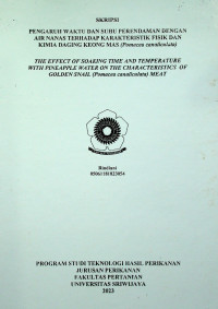PENGARUH WAKTU DAN SUHU PERENDAMAN DENGAN AIR NANAS TERHADAP KARAKTERISTIK FISIK DAN KIMIA DAGING KEONG MAS (Pomacea canaliculata)