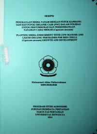 PENGKAYAAN MEDIA TANAM DENGAN PUPUK KANDANG SAPI DAN PUPUK ORGANIK CAIR (POC) DALAM POLIBAG UNTUK PERTUMBUHAN DAN PERKEMBANGAN TANAMAN CABAI MERAH (Capsicum annuum)