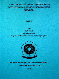 UPAYA PEMERINTAH KABUPATEN LAHAT DALAM MEMPROMOSIKAN PENINGGALAN SEJARAH SITUS MEGALITIK