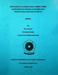 PENGEMBANGAN LEMBAR KERJA PESERTA DIDIK (LKPD) BERBASIS PEMODELAN MATEMATIKA MENGGUNAKAN KONTEKS EVAKUASI