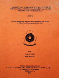 KONSENTRASI NUTRIEN (NITRAT DAN FOSFAT) DI PERAIRAN PULAU PAYUNG, KABUPATEN BANYUASIN PROVINSI SUMATERA SELATAN