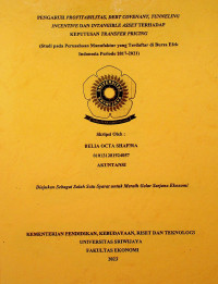PENGARUH PROFITABILITAS, DEBT COVENANT, TUNNELING INCENTIVE, DAN INTANGIBLE ASSET TERHADAP TRANSFER PRICING (STUDI PADA PERUSAHAAN MANUFAKTUR YANG TERDAFTAR DI BURSA EFEK INDONESIA PERIODE 2017-2021)