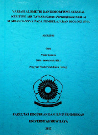 VARIASI ALOMETRI DAN DIMORFISME SEKSUAL KEPITING AIR TAWAR (GENUS: PARATHELPHUSA) SERTA SUMBANGANNYA PADA PEMBELAJARAN BIOLOGI SMA