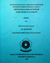 PENGEMBANGAN SOAL ASESEMEN KOMPETENSI MINIMUM LITERASI MEMBACA LEVEL 4 MENGGUNAKAN APLIKASI WIZER.ME DI SMP NEGERI 41 PALEMBANG