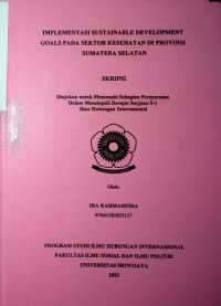 IMPLEMENTASI SUSTAINABLE DEVELOPMENT GOALS PADA SEKTOR KESEHATAN DI PROVINSI SUMATERA SELATAN