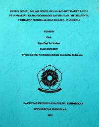 KRITIK SOSIAL DALAM NOVEL DUA GARIS BIRU KARYA LUCIA PRIANDARINI: KAJIAN SOSIOLOGI SASTRA DAN IMPLIKASINYA TERHADAP PEMBELAJARAN BAHASA INDONESIA