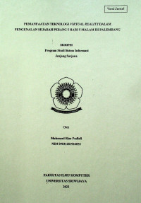 PEMANFAATAN TEKNOLOGI VIRTUAL REALITY DALAM PENGENALAN SEJARAH PERANG 5 HARI 5 MALAM DI PALEMBANG.