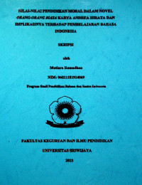 NILAI-NILAI PENDIDIKAN MORAL DALAM NOVEL ORANG-ORANG BIASA KARYA ANDREA HIRATA DAN IMPLIKASINYA TERHADAP PEMBELAJARAN MORAL