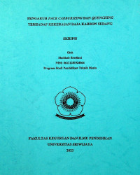 PENGARUH PACK CARBURIZING DAN QUENCHING TERHADAP KEKERASAN BAJA KARBON SEDANG