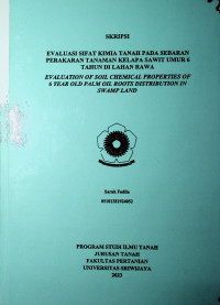 EVALUASI SIFAT KIMIA TANAH PADA SEBARAN PERAKARAN TANAMAN KELAPA SAWIT UMUR 6 TAHUN DI LAHAN RAWA
