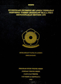 INVESTIGASI INCOMING JET ANGLE TERHADAP PERFORMA TURBIN CROSSFLOW SKALA PIKO MENGGUNAKAN METODE CFD