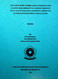 PENGARUH MODEL PEMBELAJARAN PROBLEM BASED LEARNING (PBL) BERBANTUAN E-MODUL TERHADAP MOTIVASI DAN HASIL BELAJAR PESERTA DIDIK PADA MATERI SISTEM PENCERNAAN KELAS XI SMA