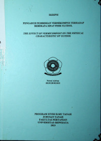 PENGARUH PEMBERIAN VERMIKOMPOS TERHADAP BEBERAPA SIFAT FISIK ULTISOL