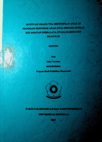 MOTIVASI ORANG TUA MENITIPKAN ANAK DIPROGRAM PENITIPAN ANAK (PPA) MENARA FITRAH KECAMATAN INDRALAYA UTARA KABUPATEN OGAN ILIR