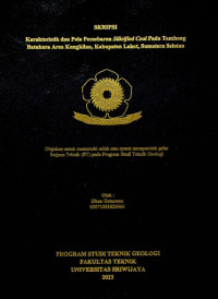 KARAKTERISTIK DAN POLA PERSEBARAN SILICIFIED COAL PADA TAMBANG BATUBARA AREA KUNGKILAN, KABUPATEN LAHAT, SUMATERA SELATAN