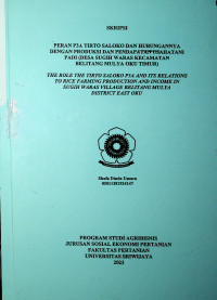 PERAN P3A TIRTO SALOKO DAN HUBUNGANNYA DENGAN PRODUKSI DAN PENDAPATAN USAHATANI PADI (DESA SUGIH WARAS KECAMATAN BELITANG MULYA OKU TIMUR)