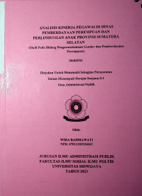 ANALISIS KINERJA PEGAWAI DI DINAS PEMBERDAYAAN PEREMPUAN DAN PERLINDUNGAN ANAK PROVINSI SUMATERA SELATAN (Studi Pada Bidang Pengarusutamaan Gender dan Pemberdayaan Perempuan)