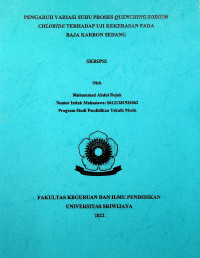 PENGARUH VARIASI SUHU PROSES QUENCHING SODIUM CHLORIDE TERHADAP UJI KEKERASAN PADA BAJA KARBON SEDANG