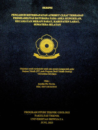 PENGARUH KETERDAPATAN ATRIBUT CLEAT TERHADAP PERMEABILITAS BATUBARA PADA AREA KUNGKILAN, KECAMATAN MERAPI BARAT, KABUPATEN LAHAT, SUMATERA SELATAN.