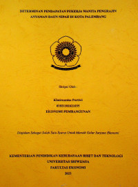 DETERMINAN PENDAPATAN PEKERJA WANITA PENGRAJIN ANYAMAN DAUN NIPAH DI KOTA PALEMBANG.