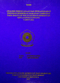 ANALISIS PERENCANAAN DAN PENGANGGARAN PROGRAM PEMBERIAN MAKANAN TAMBAHAN PADA BALITA DI WILAYAH DINAS KESEHATAN KOTA PANGKALPINANG TAHUN 2022