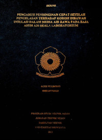 PENGARUH PENDINGINAN CEPAT SETELAH PENGELASAN TERHADAP KOROSI DIBAWAH INSULASI DALAM MEDIA AIR RAWA PADA BAJA ASTM A36 SKALA LABORATORIUM