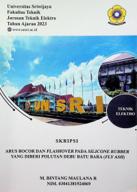 ARUS BOCOR DAN FLASHOVER PADA SILICONE RUBBER YANG DIBERI POLUTAN DEBU BATU BARA (FLY ASH)