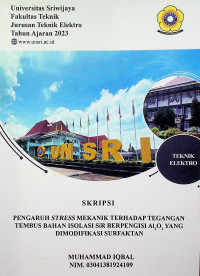 PENGARUH STRESS MEKANIK TERHADAP TEGANGAN TEMBUS BAHAN ISOLASI SiR BERPENGISI Al2O3 YANG DIMODIFIKASI SURFAKTAN. 