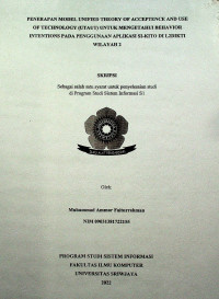 PENERAPAN MODEL UNIFIED THEORY OF ACCEPTENCE AND USE OF TECHNOLOGY (UTAUT) UNTUK MENGETAHUI BEHAVIOR INTENTIONS PADA PENGGUNAAN APLIKASI SI-KITO DI L2DIKTI WILAYAH 2.
