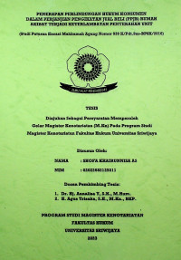 PENERAPAN PERLINDUNGAN HUKUM KONSUMEN DALAM PERJANJIAN PENGIKATAN JUAL BELI (PPJB) RUMAH AKIBAT TERJADI KETERLAMBATAN PENYERAHAN UNIT(Studi Putusan Kasasi Mahkamah Agung Nomor 930 K/Pdt.Sus-BPSK/2016)