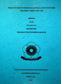 PERANAN HARUN SOHAR DALAM MASA REVOLUSI FISIK DI LAHAT TAHUN 1945-1948