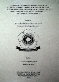 ALGORITMA KONSENSUS POET (PROOF OF ELAPSED TIME) DALAM PENGGUNAAN METODE BLOCKCHAIN UNTUK STUDI KASUS SUPPLY CHAIN MANAGEMENT PADA ANTI-COUNTERFEIT TRANSAKSI E-COMMERCE