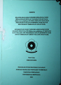 KEANEKARAGAMAN SPESIES SERANGGA YANG BERASOSIASI DENGAN TANAMAN BUAH NAGA (Hylocereus poliyhizus) DI DESA MENANG RAYA DAN PEDAMARAN (OGAN KOMERING ILIR) DAN DI KELURAHAN TIMBANGAN (OGAN ILIR)