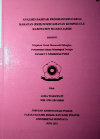 ANALISIS DAMPAK PROGRAM KELUARGA HARAPAN (PKH) DI KECAMATAN KUMPEH ULU KABUPATEN MUARO JAMBI