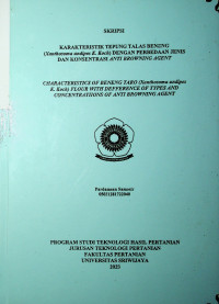 KARAKTERISTIK TEPUNG TALAS BENENG (Xanthosoma undipes K. Koch) DENGAN PERBEDAAN JENIS DAN KONSENTRASI ANTI BROWNING AGENT