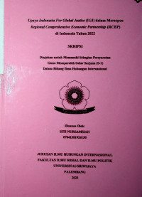  UPAYA INDONESIA FOR GLOBAL JUSTICE (IGJ) DALAM MERESPON REGIONAL COMPREHENSIVE ECONOMIC PARTNERSHIP (RCEP) DI INDONESIA TAHUN 2022