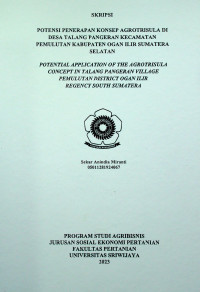 POTENSI PENERAPAN KONSEP AGROTRISULA DI DESA TALANG PANGERAN KECAMATAN PEMULUTAN KABUPATEN OGAN ILIR SUMATERA SELATAN